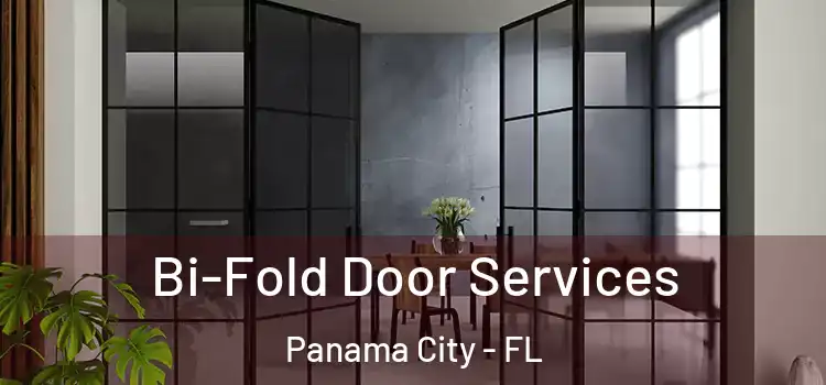 Bi-Fold Door Services Panama City - FL