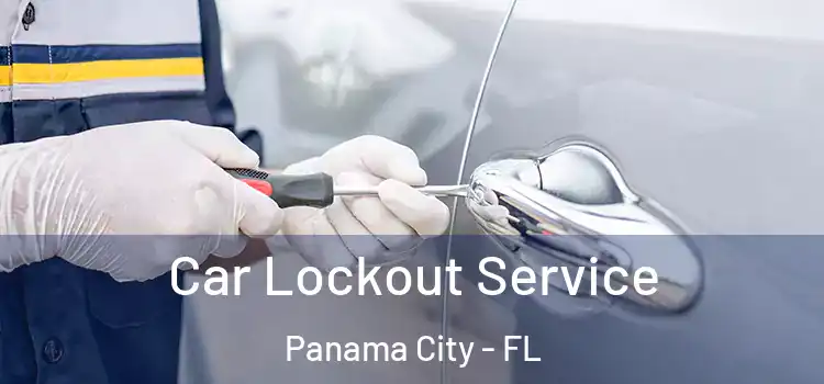  Car Lockout Service Panama City - FL