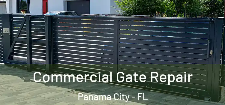 Commercial Gate Repair Panama City - FL