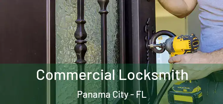 Commercial Locksmith Panama City - FL