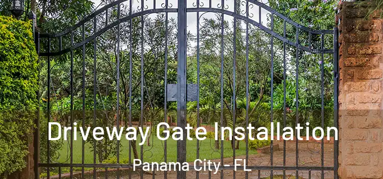 Driveway Gate Installation Panama City - FL