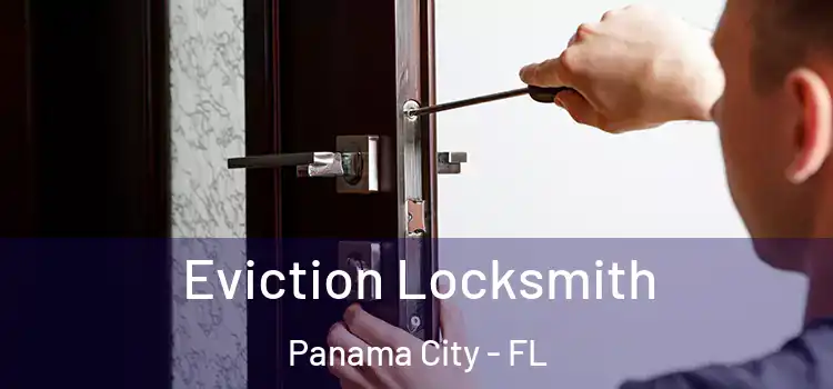 Eviction Locksmith Panama City - FL
