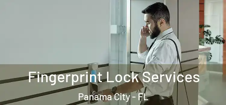 Fingerprint Lock Services Panama City - FL