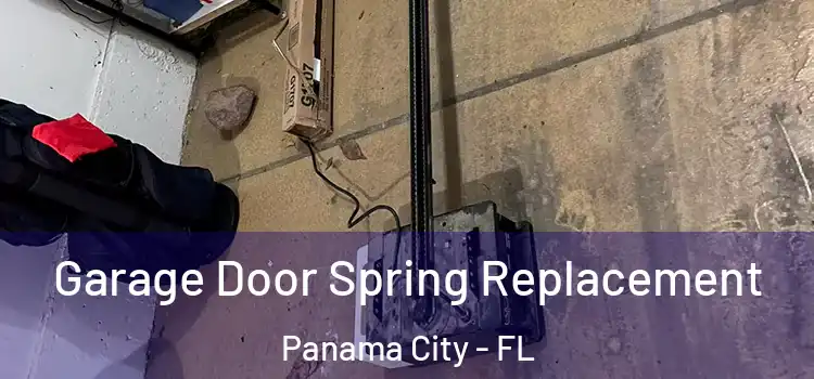  Garage Door Spring Replacement Panama City - FL
