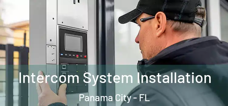  Intercom System Installation Panama City - FL
