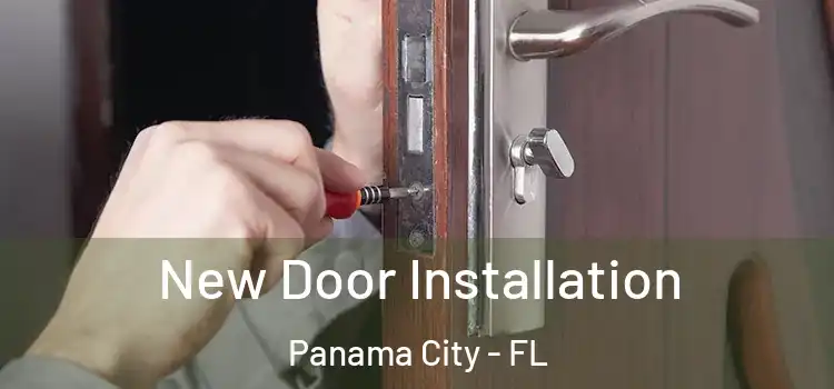 New Door Installation Panama City - FL