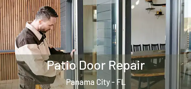 Patio Door Repair Panama City - FL