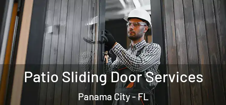  Patio Sliding Door Services Panama City - FL