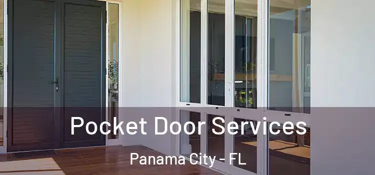 Pocket Door Services Panama City - FL