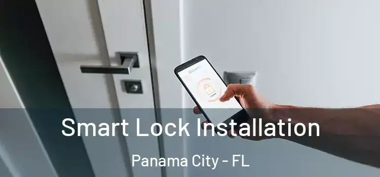 Smart Lock Installation Panama City - FL